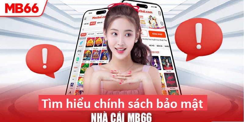 Tìm hiểu chính sách bảo mật MB66