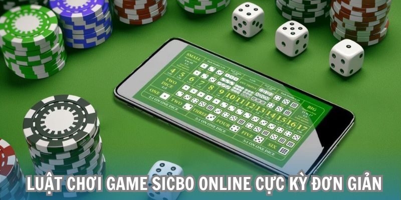 Luật chơi game sicbo online cực kỳ đơn giản