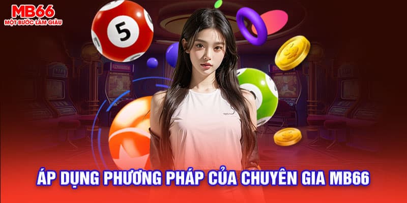 Áp dụng các phương pháp của chuyên gia